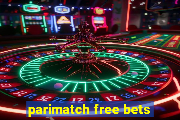 parimatch free bets